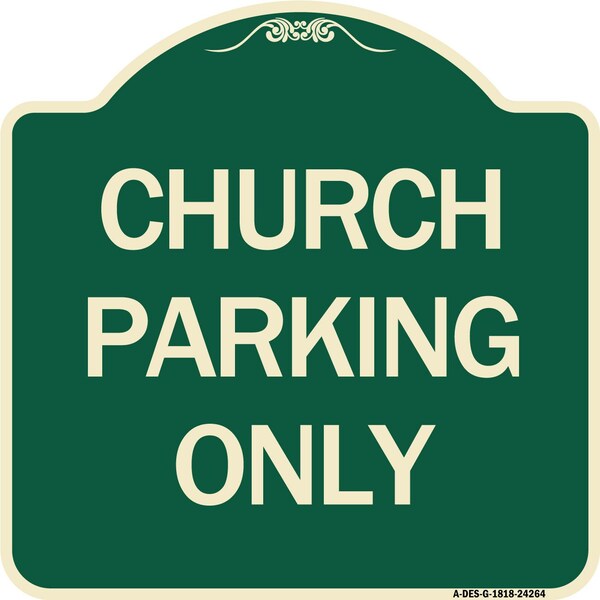 Church Parking Only Heavy-Gauge Aluminum Architectural Sign